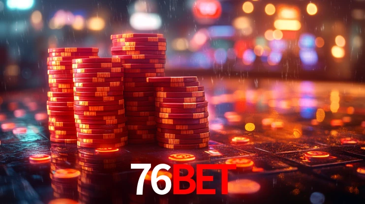 76Bet,76Bet Vip Login